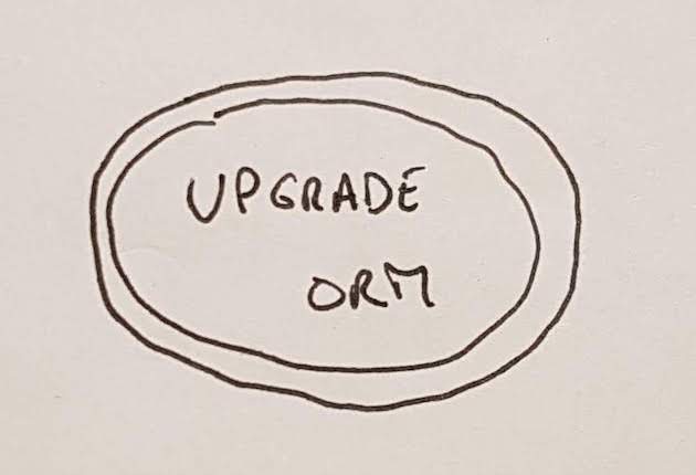 Main goal: "Upgrade ORM"
