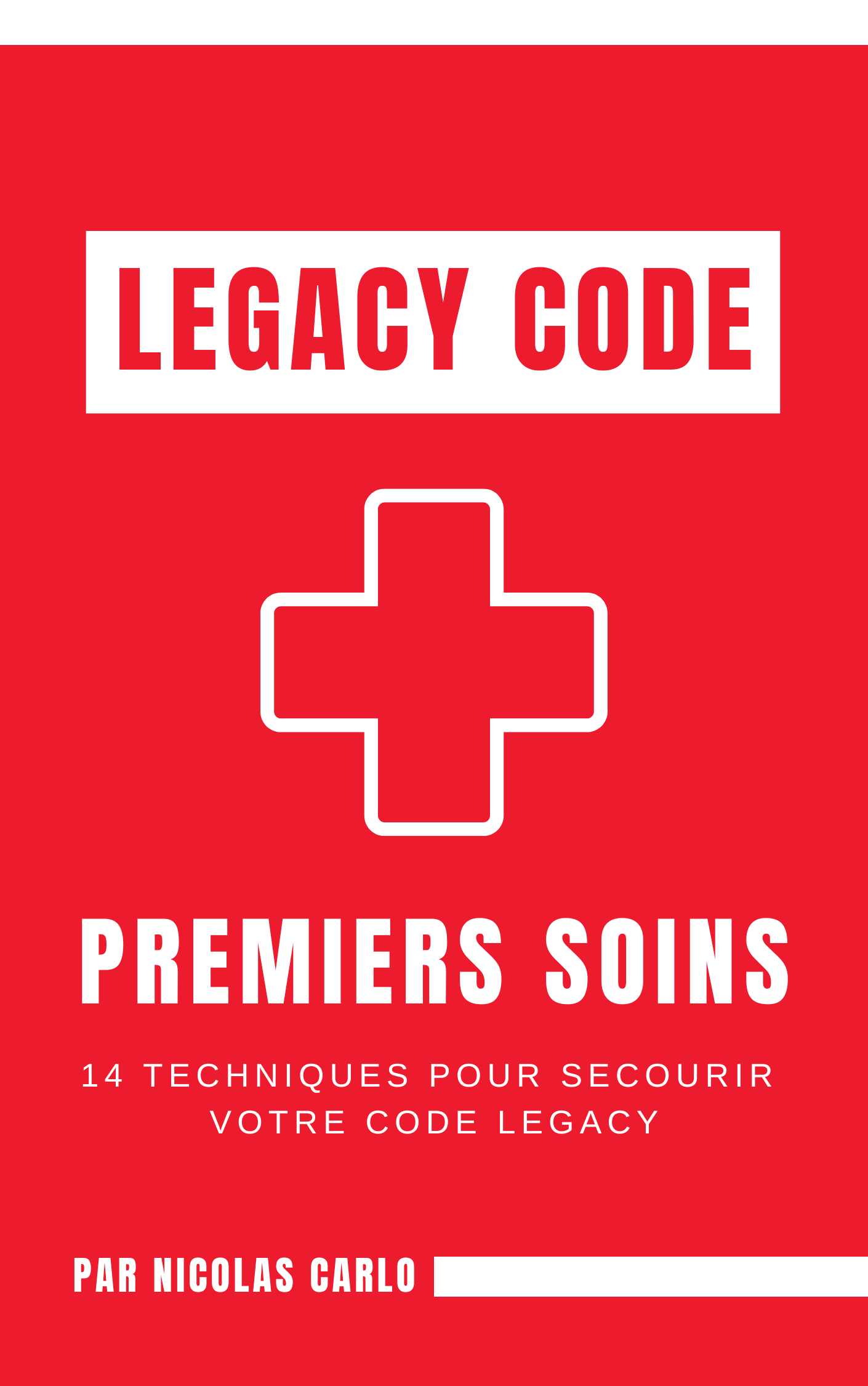 Legacy Code: Premiers Soins